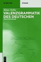 Valenzgrammatik des Deutschen (eBook, PDF) - Welke, Klaus