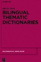 Bilingual Thematic Dictionaries (eBook, PDF) - Stark, Martin