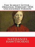 The Scarlet Letter - Original February 1850 Uncensored Version (eBook, ePUB)