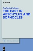 The Past in Aeschylus and Sophocles (eBook, PDF)