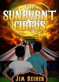 The Sunburnt Circus (eBook, ePUB)