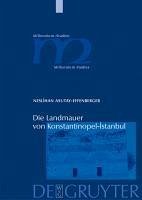 Die Landmauer von Konstantinopel-Istanbul (eBook, PDF) - Asutay-Effenberger, Neslihan