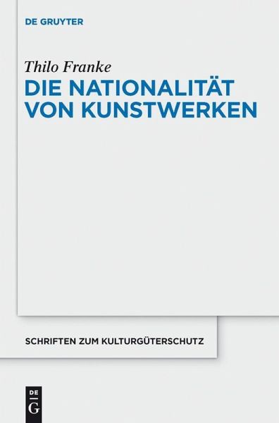 Die Nationalität von Kunstwerken (eBook, PDF) Die Nationalität von Kunstwerken (eBook, PDF)