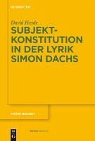 Subjektkonstitution in der Lyrik Simon Dachs (eBook, PDF) - Heyde, David