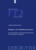 Religion und Städtekonkurrenz (eBook, PDF)