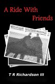 A Ride With Friends (eBook, ePUB) A Ride With Friends (eBook, ePUB)