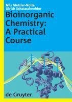 Bioinorganic Chemistry (eBook, PDF) - Metzler-Nolte, Nils; Schatzschneider, Ulrich