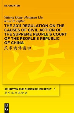 The 2011 Regulation on the Causes of Civil Action of the Supreme People's Court of the People's Republic of China (eBook, PDF) - Dong, Yiliang; Liu, Hongyan; Pißler, Knut B.