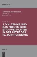 J. D. H. Temme und das preußische Strafverfahren in der Mitte des 19. Jahrhunderts (eBook, PDF) - Peters, Karoline