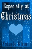 Especially at Christmas (Christmas Shorts) (eBook, ePUB)