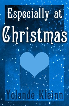 Especially at Christmas (Christmas Shorts, #3) (eBook, ePUB) - Kleinn, Yolande