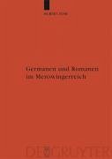 Germanen und Romanen im Merowingerreich (eBook, PDF) - Fehr, Hubert