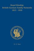 Royal Kinship. Anglo-German Family Networks 1815-1918 (eBook, PDF)