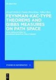 Feynman-Kac-Type Theorems and Gibbs Measures on Path Space (eBook, PDF)