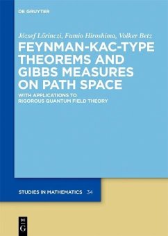 Feynman-Kac-Type Theorems and Gibbs Measures on Path Space (eBook, PDF) - Lörinczi, József; Hiroshima, Fumio; Betz, Volker