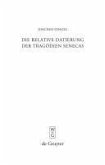 Die relative Datierung der Tragödien Senecas (eBook, PDF)