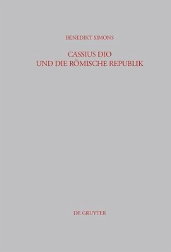 Cassius Dio und die Römische Republik (eBook, PDF) - Simons, Benedikt