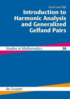Introduction to Harmonic Analysis and Generalized Gelfand Pairs (eBook, PDF) - Dijk, Gerrit van