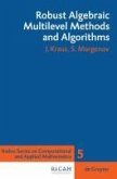 Robust Algebraic Multilevel Methods and Algorithms (eBook, PDF)