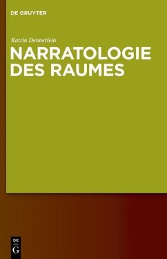 Narratologie des Raumes (eBook, PDF) - Dennerlein, Katrin