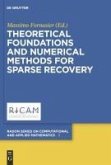 Theoretical Foundations and Numerical Methods for Sparse Recovery (eBook, PDF)