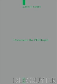 Deissmann the Philologist (eBook, PDF) - Gerber, Albrecht