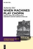 When Machines Play Chopin (eBook, PDF) - Hirt, Katherine