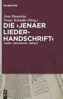 Die 'Jenaer Liederhandschrift' (eBook, PDF) Die 'Jenaer Liederhandschrift' (eBook, PDF)
