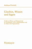 Glauben, Wissen und Sagen (eBook, PDF) - Dittrich, Andreas