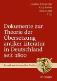Dokumente zur Theorie der Übersetzung antiker Literatur in Deutschland seit 1800 (eBook, PDF)