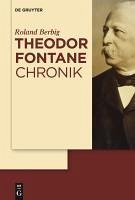 Theodor Fontane Chronik (eBook, PDF) - Berbig, Roland