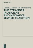 The Stranger in Ancient and Mediaeval Jewish Tradition (eBook, PDF)