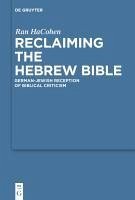 Reclaiming the Hebrew Bible (eBook, PDF) - Hacohen, Ran