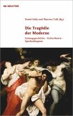 Die Tragödie der Moderne (eBook, PDF)