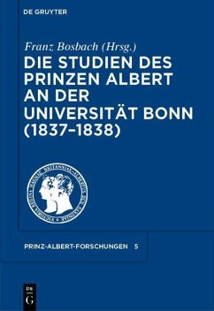 Die Studien des Prinzen Albert an der Universität Bonn (1837-1838) (eBook, PDF)