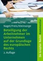 Beteiligung der Arbeitnehmer im Unternehmen auf der Grundlage des europäischen Rechts (eBook, PDF) - Nagel, Bernhard; Freis, Gerhild; Kleinsorge, Georg