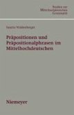 Präpositionen und Präpositionalphrasen im Mittelhochdeutschen (eBook, PDF)