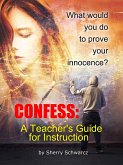 Confess: A Teacher's Guide for Instruction (eBook, ePUB) Confess: A Teacher's Guide for Instruction (eBook, ePUB)