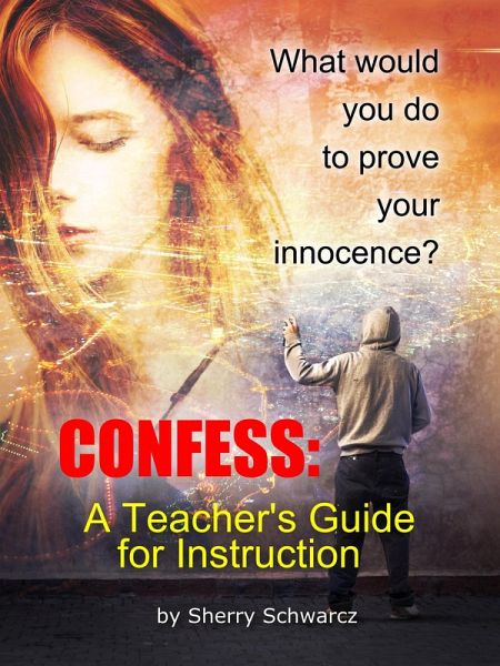 Confess: A Teacher's Guide for Instruction (eBook, ePUB)