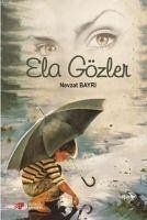 Ela Gözler - Bayri, Nevzat