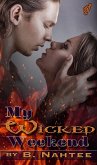 My Wicked Weekend (eBook, ePUB) My Wicked Weekend (eBook, ePUB)