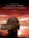 Una lunga storia di amore e di commerci (eBook, ePUB)