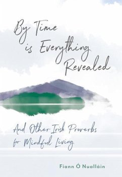 By Time is Everything Revealed - O Nuallain, Fiann