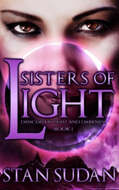 Cover Sisters of Light: Book 1 Dancers of Light and Darkness (eBook, ePUB)