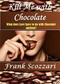 Kill Me with Chocolate (eBook, ePUB)
