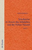 Schulbücher im Trivium des Mittelalters und der Frühen Neuzeit (eBook, PDF)