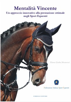 Mentalità Vincente (eBook, ePUB) - Giulia, Elena; Italiana Sport Equestri, Federazione