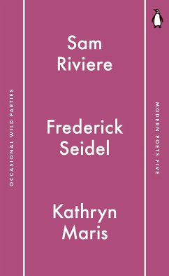 Penguin Modern Poets 5 - Riviere, Sam; Seidel, Frederick; Maris, Kathryn