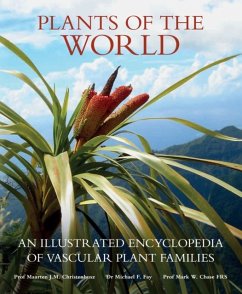 Plants of the World - Christenhusz, Mr Maarten J. M.; Fay, Prof Michael F; Chase, Mr Mark W