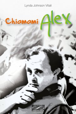 Chiamami Alex (eBook, ePUB) - Johnson Vitali, Lynda